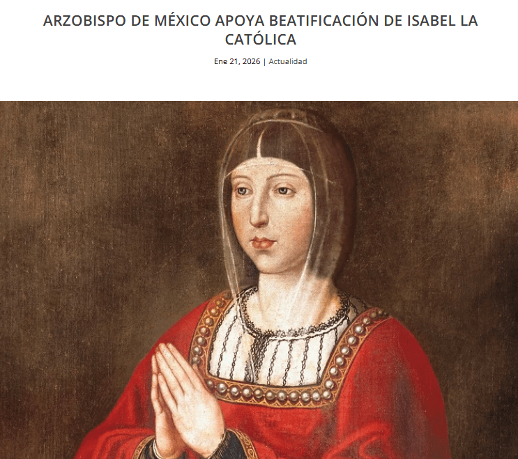 Arzobispo de México apoya la beatificación de Isabel la Católica