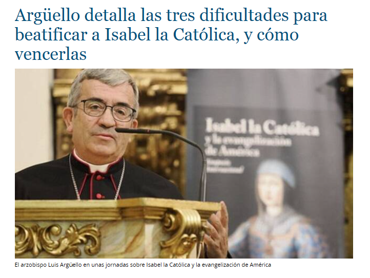 Argüello detalla tres dificultades para beatificar a Isabel la Católica