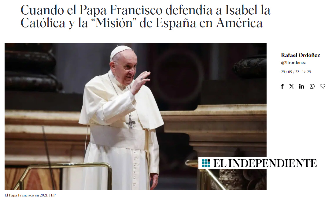 Cuando el Papa Francisco defendía a Isabel la Católica y la misión de España en América
