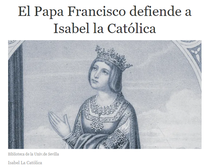 El Papa Francisco defiende a Isabel la Católica